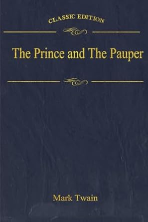 The Prince and The Pauper: With original illustrations - annotated