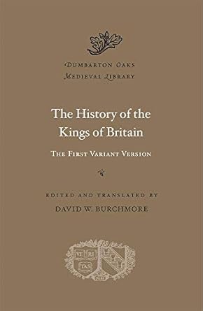 The History of the Kings of Britain: The First Variant Version: 57