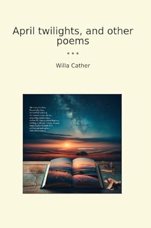 April twilights, and other poems