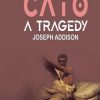 Cato, a Tragedy