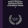 The Library of Historic Characters and Famous Events of all Nations Volume 1