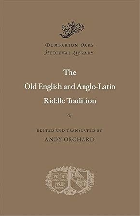 The Old English and Anglo-Latin Riddle Tradition: 69