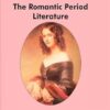 The Romantic Period Literature