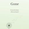 When I Am Gone: Poems for times of loss and grief