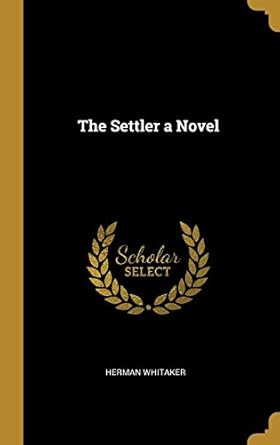 The Settler a Novel