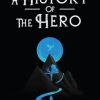 This Way to the Stars: A History of the Hero