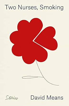 Two Nurses, Smoking: Stories