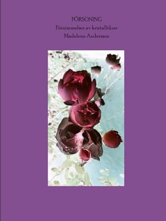 Försoning: Förnimmelser av kristalltårar