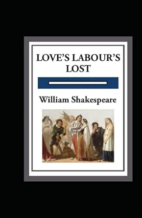 Love's Labours Lost Annotated