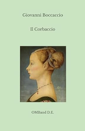 Il Corbaccio: (Edizione integrale)