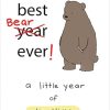 Best Bear Ever!: A Year With the Little World of Liz