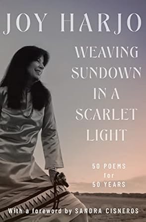 Weaving Sundown in a Scarlet Light – Fifty Poems for...