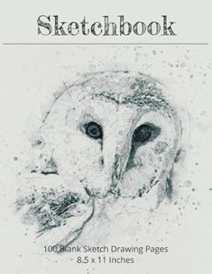 Large 8.5 x 11 Sketchbook Drawing Pad with Amazing Owl: Sketch Book Drawing Pad Paper Notebook for Kids and Adults