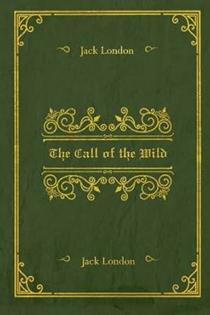 The Call of the Wild: With original illustrations - annotated