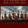 Marching With Caesar: Birth of the 10th Legion