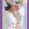 Miss Delectable: Mischief in Mayfair Book One