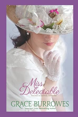 Miss Delectable: Mischief in Mayfair Book One