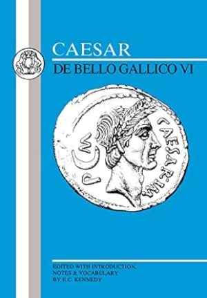 Caesar: Gallic War VI: Bk.6