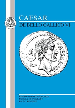Caesar: Gallic War VI: Bk.6