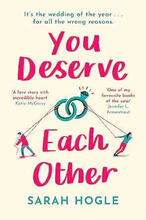 You Deserve Each Other: The Perfect Escapist Feel-Good Romance
