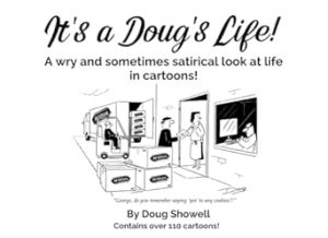 It's a Doug's Life!: A wry and sometimes satirical look at life in cartoons!