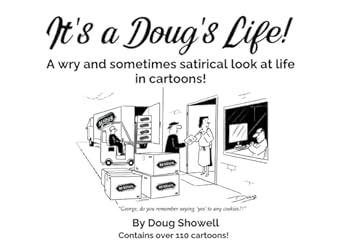 It's a Doug's Life!: A wry and sometimes satirical look at life in cartoons!