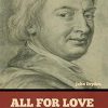 All for Love; Or, The World Well Lost: A Tragedy