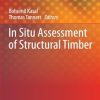 In Situ Assessment of Structural Timber: 7
