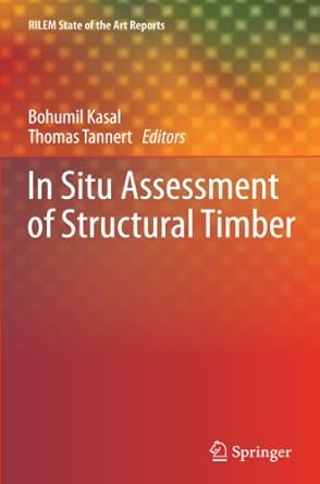 In Situ Assessment of Structural Timber: 7