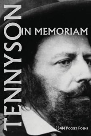 Alfredy Tennyson: In Memoriam: Volume 3