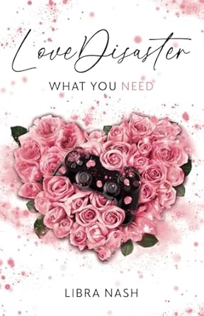 LoveDisaster 2: What You Need