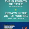 The Elements of Style & Essays in the Art of Writing: Essential Grammar and Writing Tips