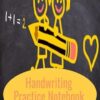 HANDWRITING PRACTICE NOTEBOOK: DASHED CENTER LINE HANDWRITING PRACTICE SHEET NOTEBOOK