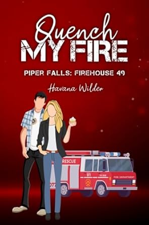 Quench My Fire Special Edition: Alternate cover Firefighter...