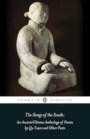 The Songs of the South: An Ancient Chinese Anthology of...