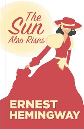 The Sun Also Rises