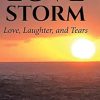 Love Storm: Love, Laughter, and Tears