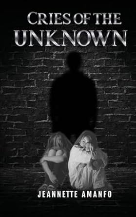 Cries of the Unknown