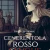 Cenerentola rosso sangue: [Nuova traduzione. Contiene: tre saggi critici. Versione illustrata.]