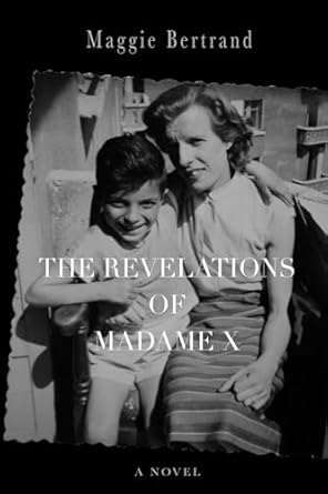 The Revelations of Madame X