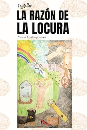 La razón de la locura