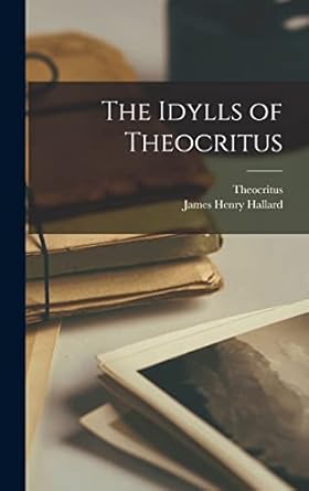 The Idylls of Theocritus