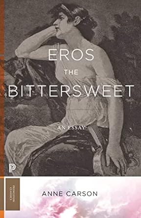 Eros the Bittersweet: An Essay: 129