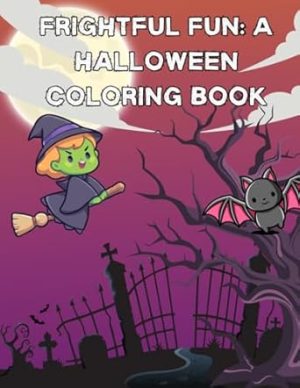 Frightful Fun: A Halloween Coloring Adventure