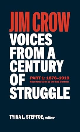 Jim Crow: Voices from a Century of Struggle Part 1 (LOA...