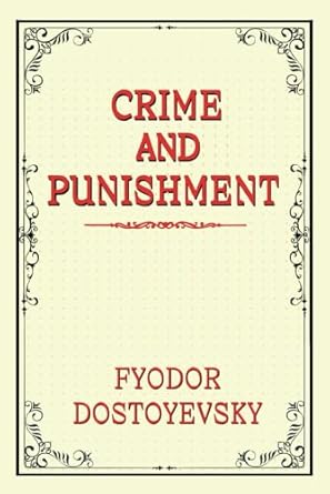 CRIME AND PUNISHMENT: A Journey Through Conscience