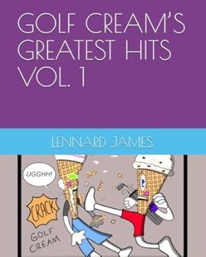 GOLF CREAM’S GREATEST HITS VOL. 1