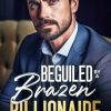 Beguiled by a Brazen Billionaire