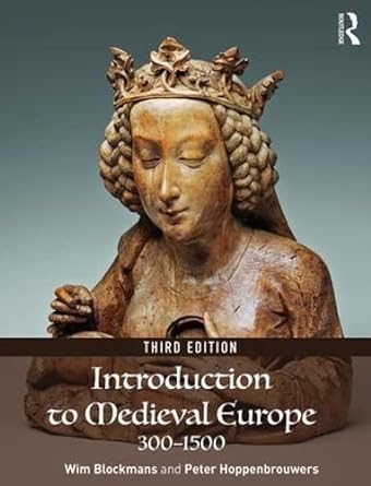Introduction to Medieval Europe 300–1500: Third Edition