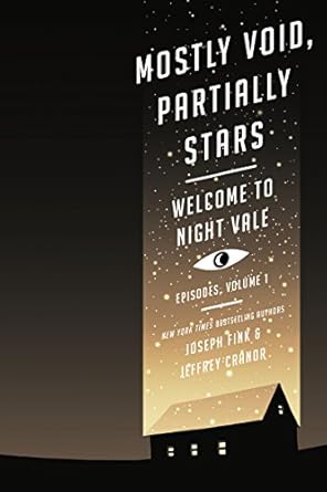 Mostly Void, Partially Stars: Welcome to Night Vale Episodes, Volume 1